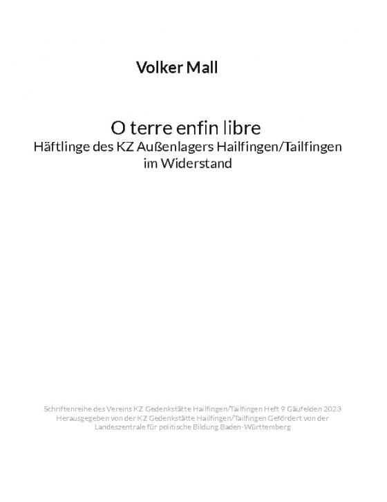 Cover-Bild Volker Mall: O terre enfin libre Häftlinge des KZ Außenlagers Hailfingen/Tailfingen im Widerstand