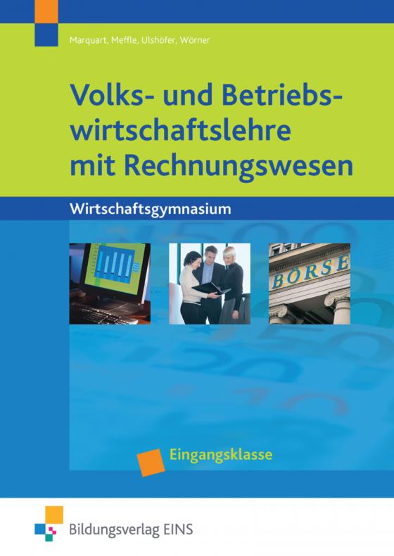 Cover-Bild Volks- und Betriebswirtschaftslehre mit Rechnungswesen / Volks- und Betriebswirtschaftslehre mit Rechnungswesen für Wirtschaftsgymnasien in Baden-Württemberg