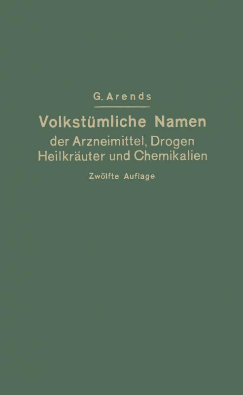 Cover-Bild Volkstümliche Namen der Arzneimittel, Drogen, Heilkräuter und Chemikalien