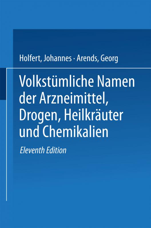 Cover-Bild Volkstümliche Namen der Arzneimittel, Drogen, Heilkräuter und Chemikalien