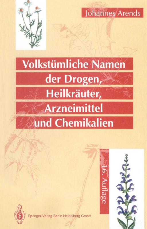 Cover-Bild Volkstümliche Namen der Drogen, Heilkräuter, Arzneimittel und Chemikalien