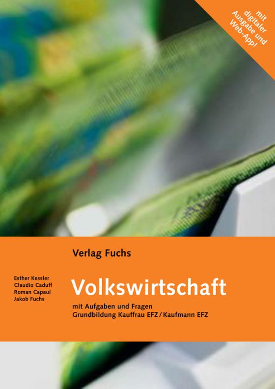 Cover-Bild 'Volkswirtschaft', Grundbildung Kauffrau/Kaufmann EFZ, gemäss neuer BIVO (mit Code für digitale Ausgabe und für Web-App.)