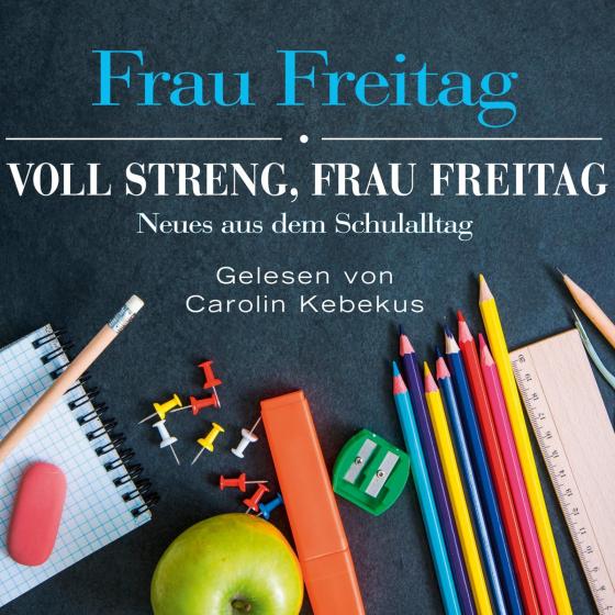 Cover-Bild Voll streng, Frau Freitag