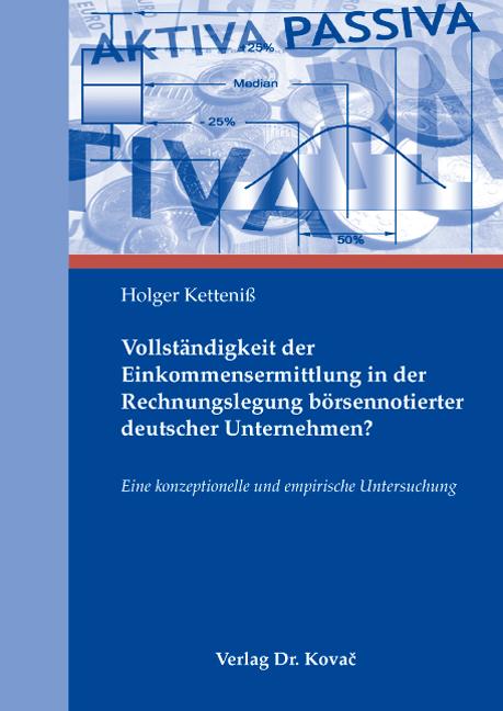 Cover-Bild Vollständigkeit der Einkommensermittlung in der Rechnungslegung börsennotierter deutscher Unternehmen?