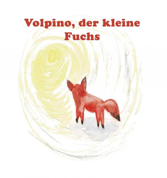 Cover-Bild Volpino, der kleine Fuchs