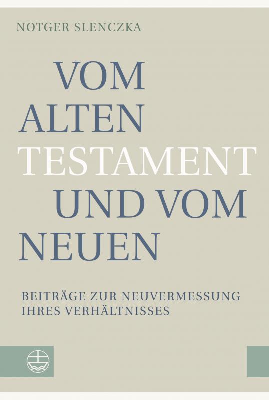 Cover-Bild Vom Alten Testament und vom Neuen