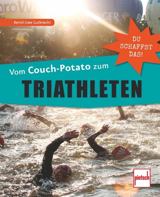 Cover-Bild Vom Couch-Potato zum Triathleten