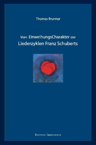 Cover-Bild Vom Einweihungscharakter der Liederzyklen Franz Schuberts