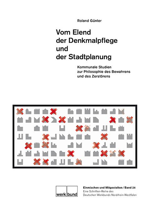 Cover-Bild Vom Elend der Denkmalpflege und der Stadtplanung