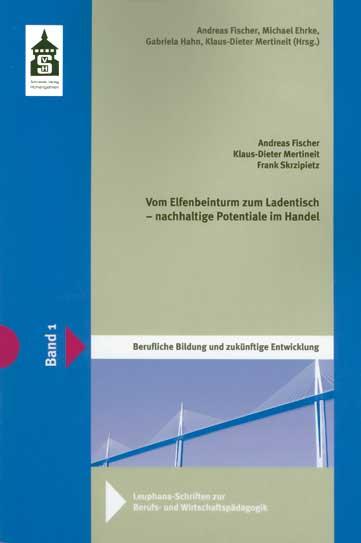 Cover-Bild Vom Elfenbeinturm zum Ladentisch - Nachhaltige Potenziale im Handel