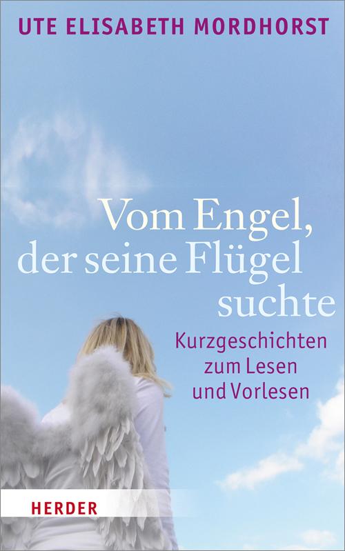 Cover-Bild Vom Engel, der seine Flügel suchte