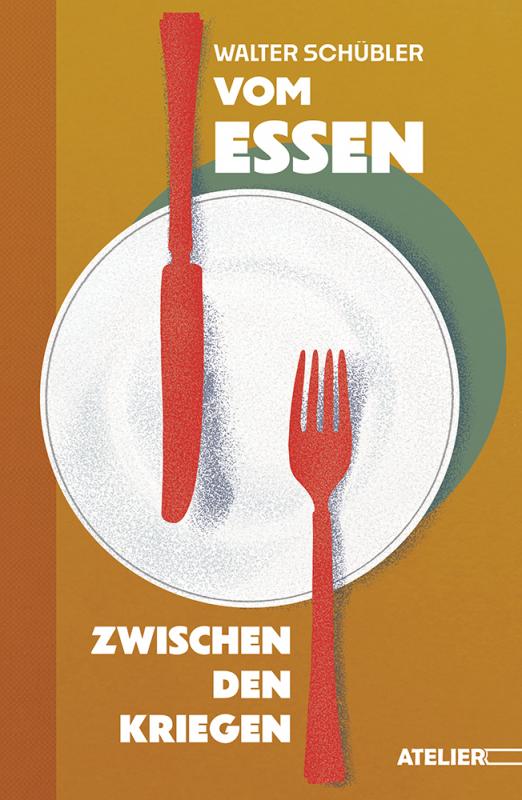 Cover-Bild Vom Essen zwischen den Kriegen