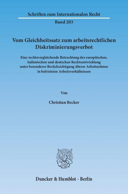 Cover-Bild Vom Gleichheitssatz zum arbeitsrechtlichen Diskriminierungsverbot.