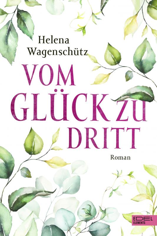 Cover-Bild Vom Glück zu dritt