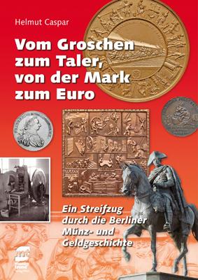 Cover-Bild Vom Groschen zum Taler, von der Mark zum Euro