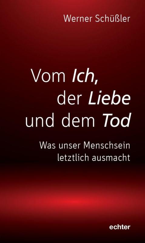 Cover-Bild Vom Ich, der Liebe und dem Tod