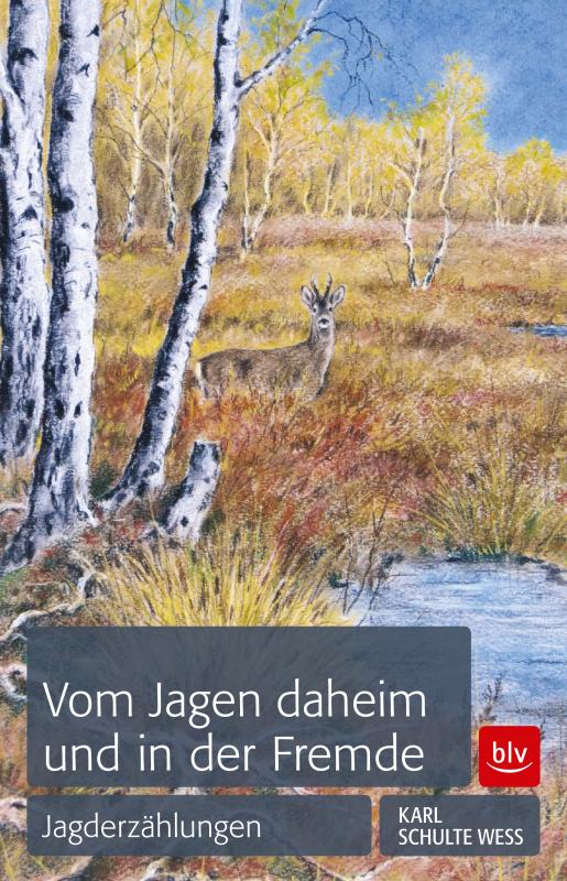Cover-Bild Vom Jagen daheim und in der Fremde