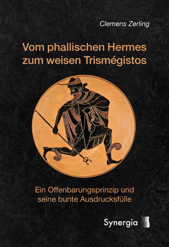 Cover-Bild Vom phallischen Hermes zum weisen Trismégistos