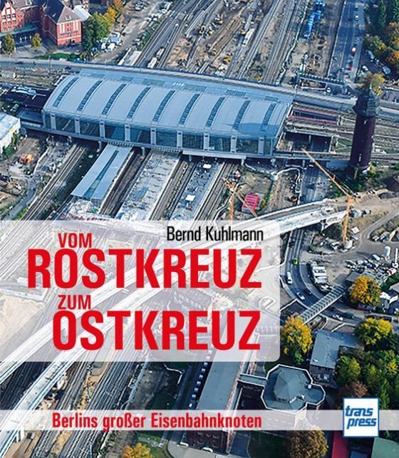 Cover-Bild Vom Rostkreuz zum Ostkreuz