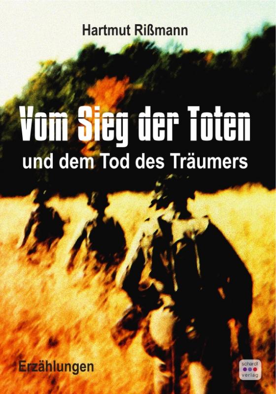 Cover-Bild Vom Sieg der Toten und dem Tod des Träumers