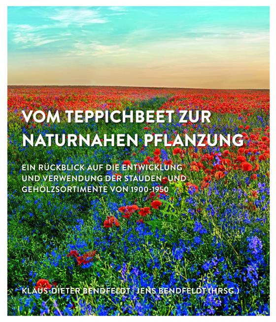 Cover-Bild Vom Teppichbeet zur naturnahen Pflanzung