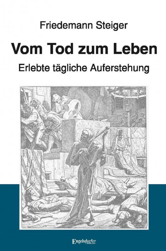 Cover-Bild Vom Tod zum Leben - Erlebte tägliche Auferstehung