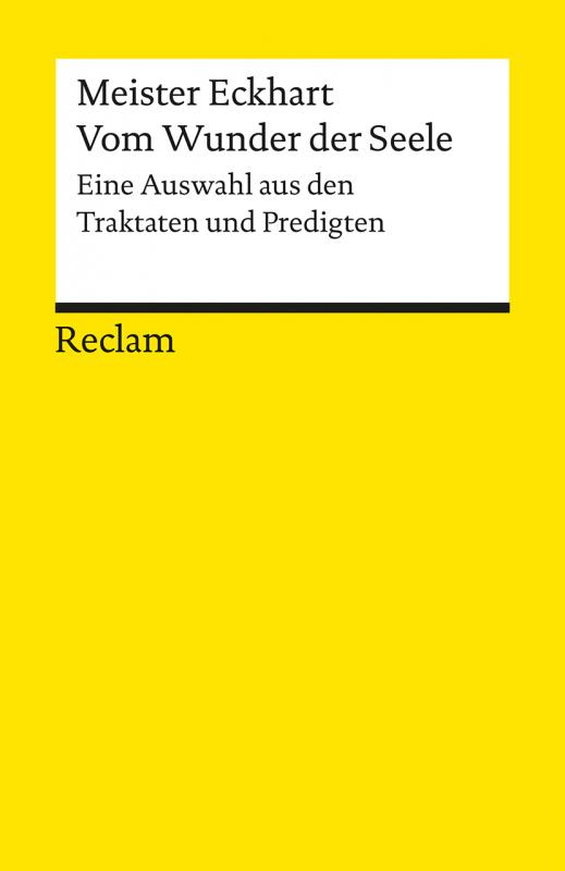 Cover-Bild Vom Wunder der Seele. Eine Auswahl aus den Traktaten und Predigten