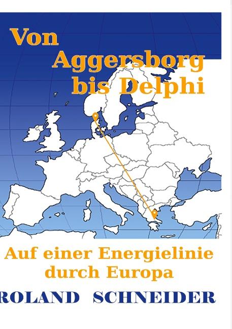 Cover-Bild Von Aggersborg bis Delphi