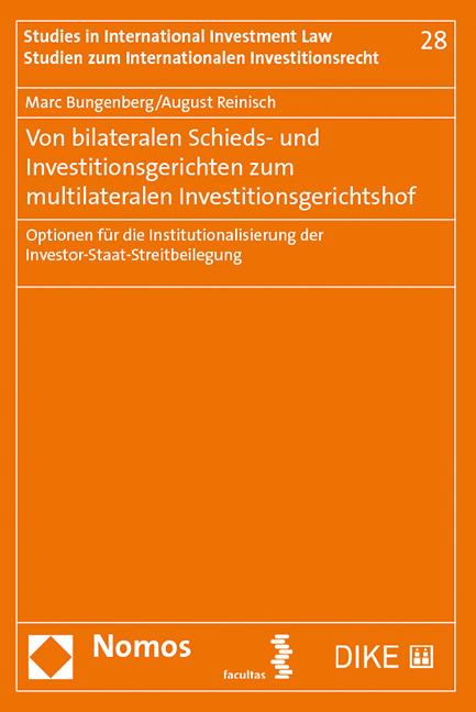 Cover-Bild Von bilateralen Schieds- und Investitionsgerichten zum multilateralen Investitionsgerichtshof