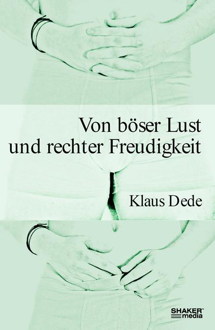 Cover-Bild Von böser Lust und rechter Freudigkeit