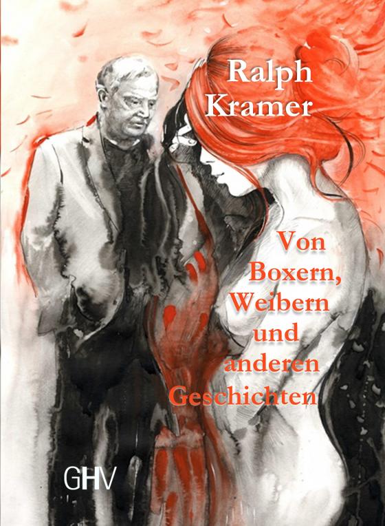 Cover-Bild Von Boxern, Weibern und anderen Geschichten