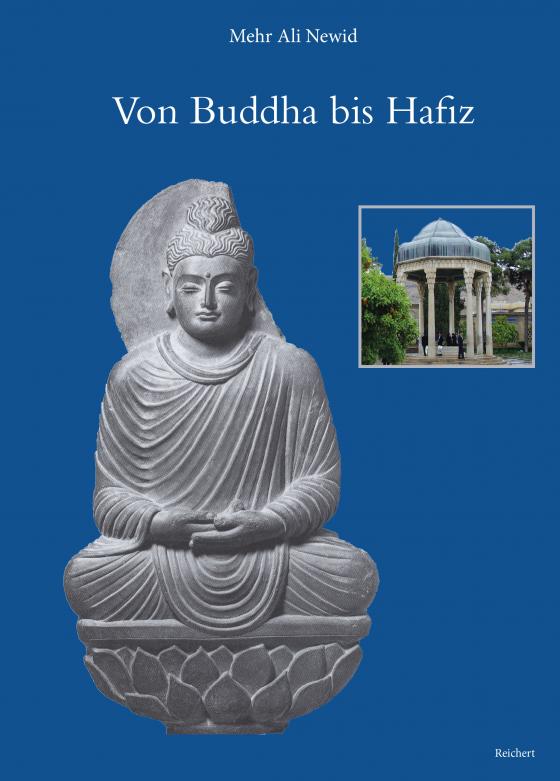 Cover-Bild Von Buddha bis Hafiz – Aufsätze zu Indologie und Iranistik