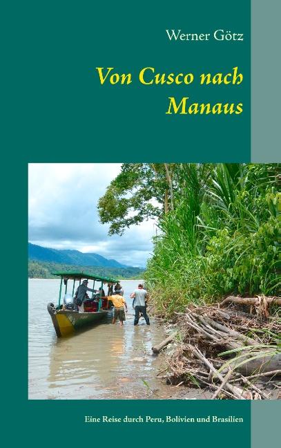 Cover-Bild Von Cusco nach Manaus