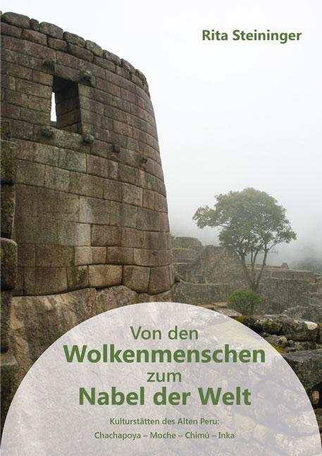 Cover-Bild Von den Wolkenmenschen zum Nabel der Welt