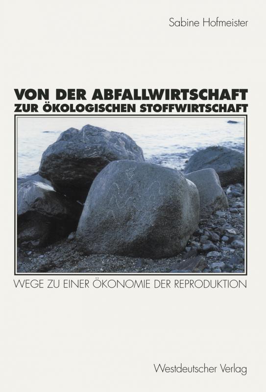 Cover-Bild Von der Abfallwirtschaft zur ökologischen Stoffwirtschaft