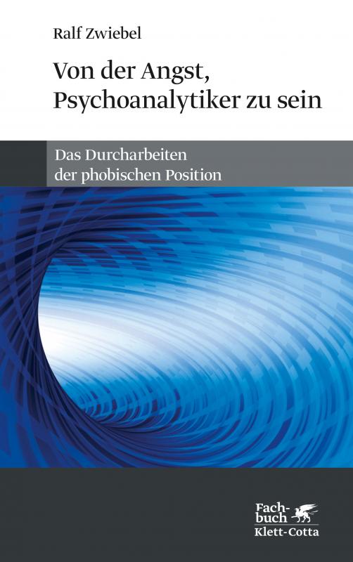 Cover-Bild Von der Angst, Psychoanalytiker zu sein