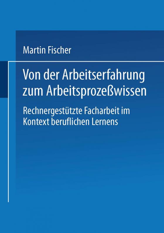 Cover-Bild Von der Arbeitserfahrung zum Arbeitsprozeßwissen