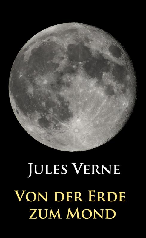 Cover-Bild Von der Erde zum Mond