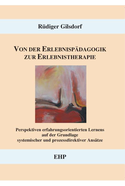 Cover-Bild Von der Erlebnispädagogik zur Erlebnistherapie