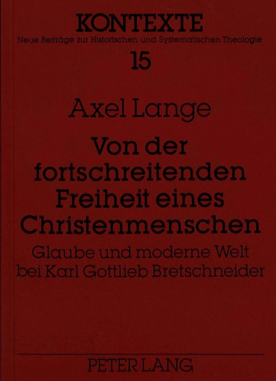 Cover-Bild Von der fortschreitenden Freiheit eines Christenmenschen