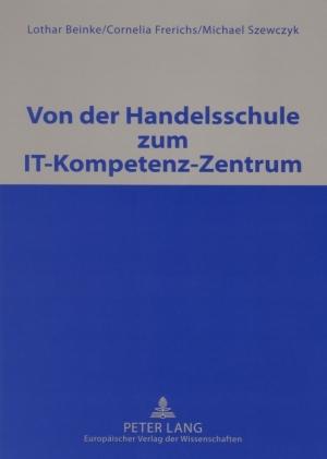 Cover-Bild Von der Handelsschule zum IT-Kompetenz-Zentrum