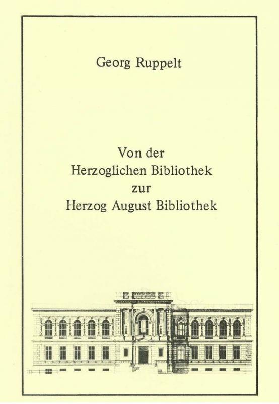 Cover-Bild Von der Herzoglichen Bibliothek zur Herzog August Bibliothek