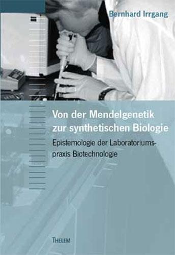 Cover-Bild Von der Mendelgenetik zur Synthetischen Biologie