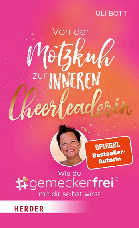 Cover-Bild Von der Motzkuh zur inneren Cheerleaderin