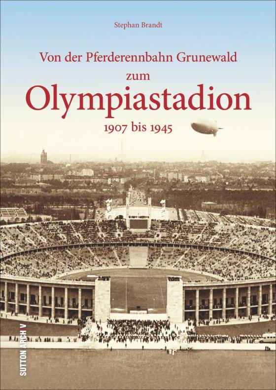 Cover-Bild Von der Pferderennbahn Grunewald zum Olympiastadion