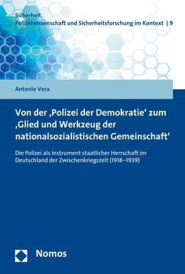 Cover-Bild Von der 'Polizei der Demokratie' zum 'Glied und Werkzeug der nationalsozialistischen Gemeinschaft'
