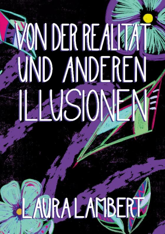 Cover-Bild Von der Realität und anderen Illusionen