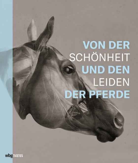 Cover-Bild Von der Schönheit und den Leiden der Pferde