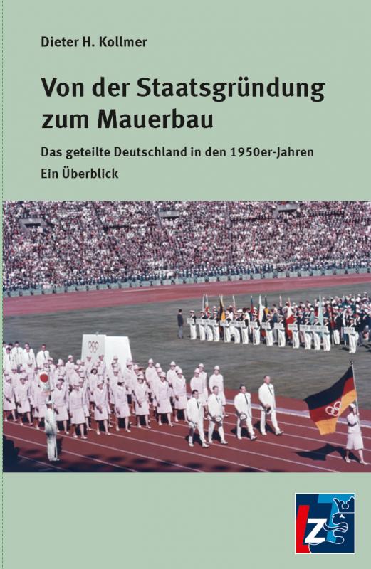 Cover-Bild Von der Staatsgründung zum Mauerbau