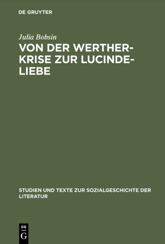 Cover-Bild Von der Werther-Krise zur Lucinde-Liebe